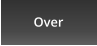 Over